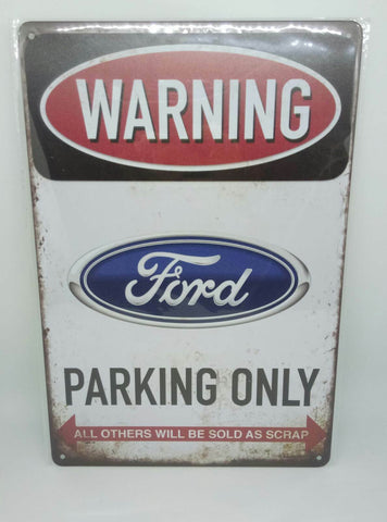 Nostalgie Vintage Retro Blechschild 'Warning Ford Parking Only' 30x20 50355
