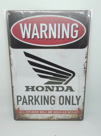 Nostalgie Vintage Retro Blechschild 'Warning Honda Parking Only' 30x20 50353